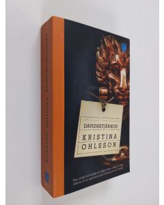 Kirjailijan Kristina Ohlsson käytetty kirja Davidsstjärnor : [kriminalroman]