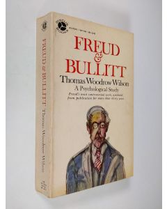 Kirjailijan Thomas Woodrow Wilson käytetty kirja Freud and Bullitt : a psychological study