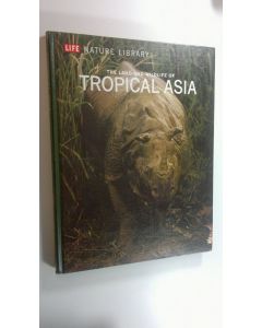 käytetty kirja The Life and wildlife of Tropical Asia - Nature Library