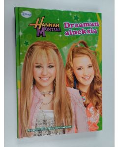 Kirjailijan M. C. King käytetty kirja Hannah Montana : Draaman aineksia