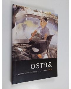 käytetty kirja Osma : Suomen museoliiton juhlakirja 2003