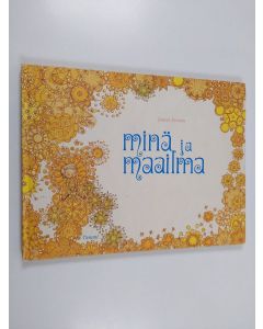 Kirjailijan Inkeri Eronen käytetty kirja Minä ja maailma