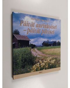 Kirjailijan Anni Korpela & Onni Terävä käytetty kirja Päivät aurinkoiset - päivät pilviset (ERINOMAINEN)