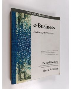 Kirjailijan Ravi Kalakota käytetty kirja e-business : roadmap for success
