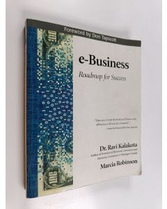 Kirjailijan Ravi Kalakota käytetty kirja e-business : roadmap for success