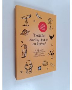 Kirjailijan Tuomas Kaseva käytetty kirja Tietääkö karhu, että se on karhu? ja 129 muuta kiperää kysymystä, joihin saadaan valaiseva vastaus
