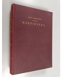 Kirjailijan Urho Karhumäki käytetty kirja Korpiherra