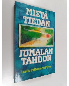 Kirjailijan Leslie Flynn käytetty kirja Mistä tiedän Jumalan tahdon