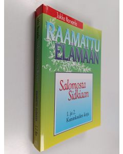 Kirjailijan Jukka Norvanto käytetty kirja Salomosta Sidkiaan : 1. ja 2. Kuninkaiden kirja