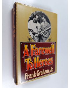 Kirjailijan Frank Graham käytetty kirja A Farewell to Heroes
