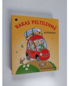 Kirjailijan Rauno Vääräniemi käytetty kirja Rakas peltilehmä : autokirja