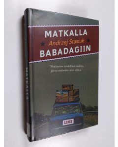 Kirjailijan Andrzej Stasiuk käytetty kirja Matkalla Babadagiin