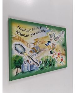 Kirjailijan Kristiina Numelin käytetty kirja Sointulan lasten ja Minnan syysseikkailu