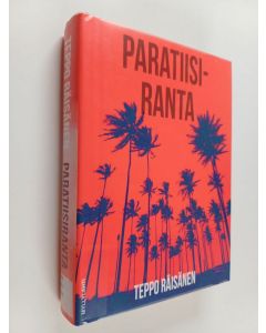 Kirjailijan Teppo Räisänen käytetty kirja Paratiisiranta