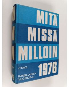 käytetty kirja Mitä missä milloin 1976 : kansalaisen vuosikirja