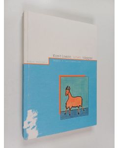 Kirjailijan Robin Valtiala käytetty kirja Kontinent utan väggar : resor i Latinamerika