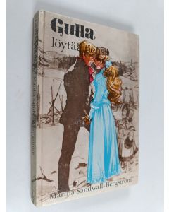 Kirjailijan Martha Sandwall-Bergström käytetty kirja Gulla löytää tiensä