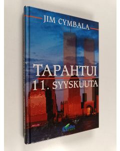 Kirjailijan Jim Cymbala & Stephen Sorenson käytetty kirja Tapahtui 11. syyskuuta
