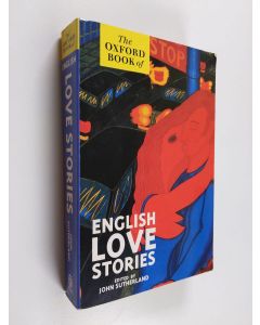 Kirjailijan John Sutherland käytetty kirja The Oxford Book of English Love Stories