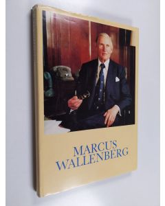 Kirjailijan Torgny Segerstedt käytetty kirja Marcus Wallenberg : a picture biography