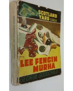 Kirjailijan George Goodchild käytetty kirja Lee Fengin murha : salapoliisiromaani