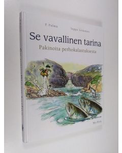 Kirjailijan P. Pulmu käytetty kirja Se vavallinen tarina