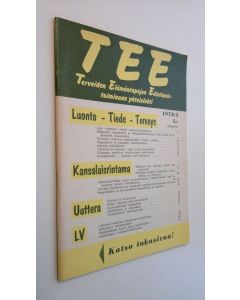 käytetty kirja Tee : terveiden elämäntapojen edistämistoiminnan yhteislehti 3/1970