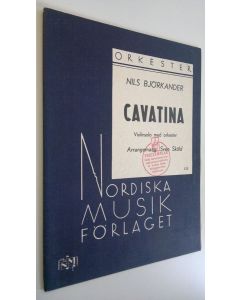 Kirjailijan Nils Björkander käytetty teos Cavatina : Violinsolo med orkester