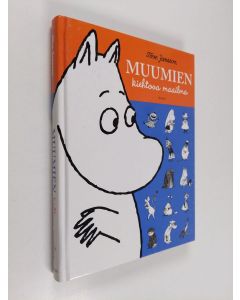 Kirjailijan Tove Jansson käytetty kirja Muumien kiehtova maailma