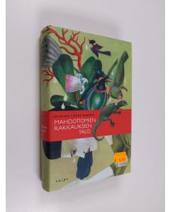 Kirjailijan Cristina Lopez Barrio käytetty kirja Mahdottomien rakkauksien talo (ERINOMAINEN)