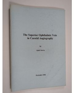 Kirjailijan Antti Servo käytetty teos The Superior Ophthalmic Vein in Carotid Angiography