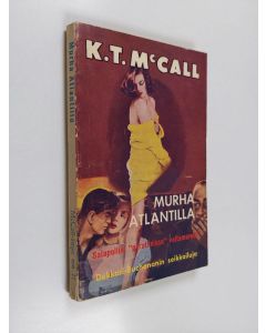 Kirjailijan K. T. McCall käytetty kirja Murha Atlantilla