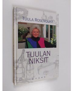Kirjailijan Tuula Rosenquist käytetty kirja Tuulan niksit