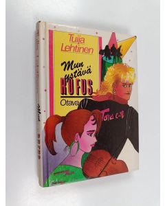 Kirjailijan Tuija Lehtinen käytetty kirja Mun ystävä Rufus