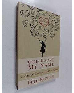 käytetty kirja God Knows My Name: Never Forgotten, Forever Loved