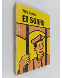 Kirjailijan Valto Maunula käytetty kirja Ei sorru