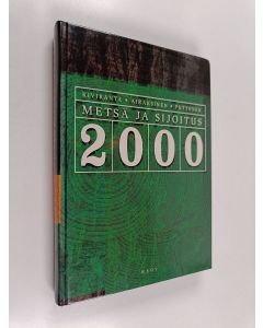 Kirjailijan Esko Kiviranta käytetty kirja Metsä ja sijoitus 2000