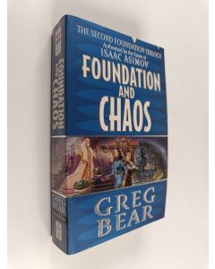 Kirjailijan Greg Bear käytetty kirja Foundation and chaos