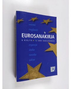 käytetty kirja Eurosanakirja : suomi, englanti, espanja, italia, ranska, saksa