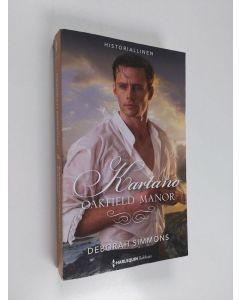 Kirjailijan Deborah Simmons käytetty kirja Kartano Oakfield Manor