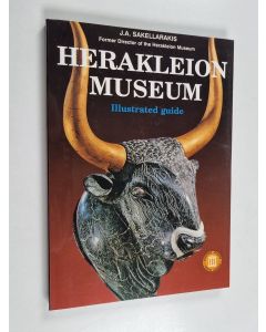 Kirjailijan J. A. Sakellarakis käytetty kirja Herakleion Museum : illustrated guide