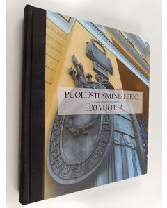 käytetty kirja Puolustusministeriö 100 vuotta