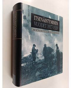 käytetty kirja Itsenäistymisen vuodet 2 : 1917-1920 - Taistelu vallasta