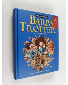 Kirjailijan Michael Gerber käytetty kirja Barry Trotter ja kuollut hevonen