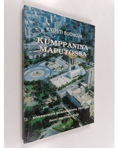 Kirjailijan Kyösti Suonoja käytetty kirja Kumppanina Maputossa : kokemuksia Mosambikista 1994-1996