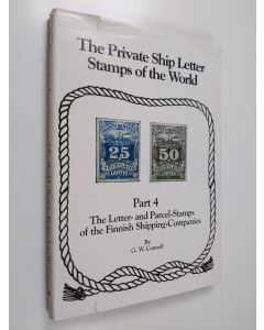 käytetty kirja The private ship letter stamps of the world, Part 4 - The letter- and parcel-stamps of the Finnish shipping companies
