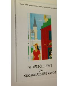 Tekijän Harri Turunen  käytetty kirja Yhteisöllisyys ja suomalaisten arvot : vuoden 2000 valtakunnallisten kotiseutupäivien seminaarijulkaisu