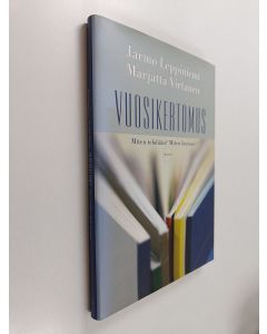 Kirjailijan Jarmo Leppiniemi käytetty kirja Vuosikertomus : miten tehdään, miten luetaan