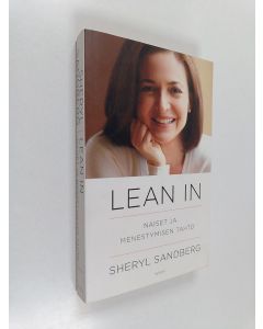 Kirjailijan Sheryl Sandberg käytetty kirja Lean in : naiset ja menestymisen tahto (ERINOMAINEN)