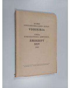 käytetty kirja Suomen kirkkohistoriallisen seuran vuosikirja XXV 1935 = Finska kyrkohistoriska samfundets XXV 1935
